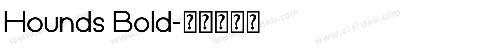 Hounds Bold字体转换